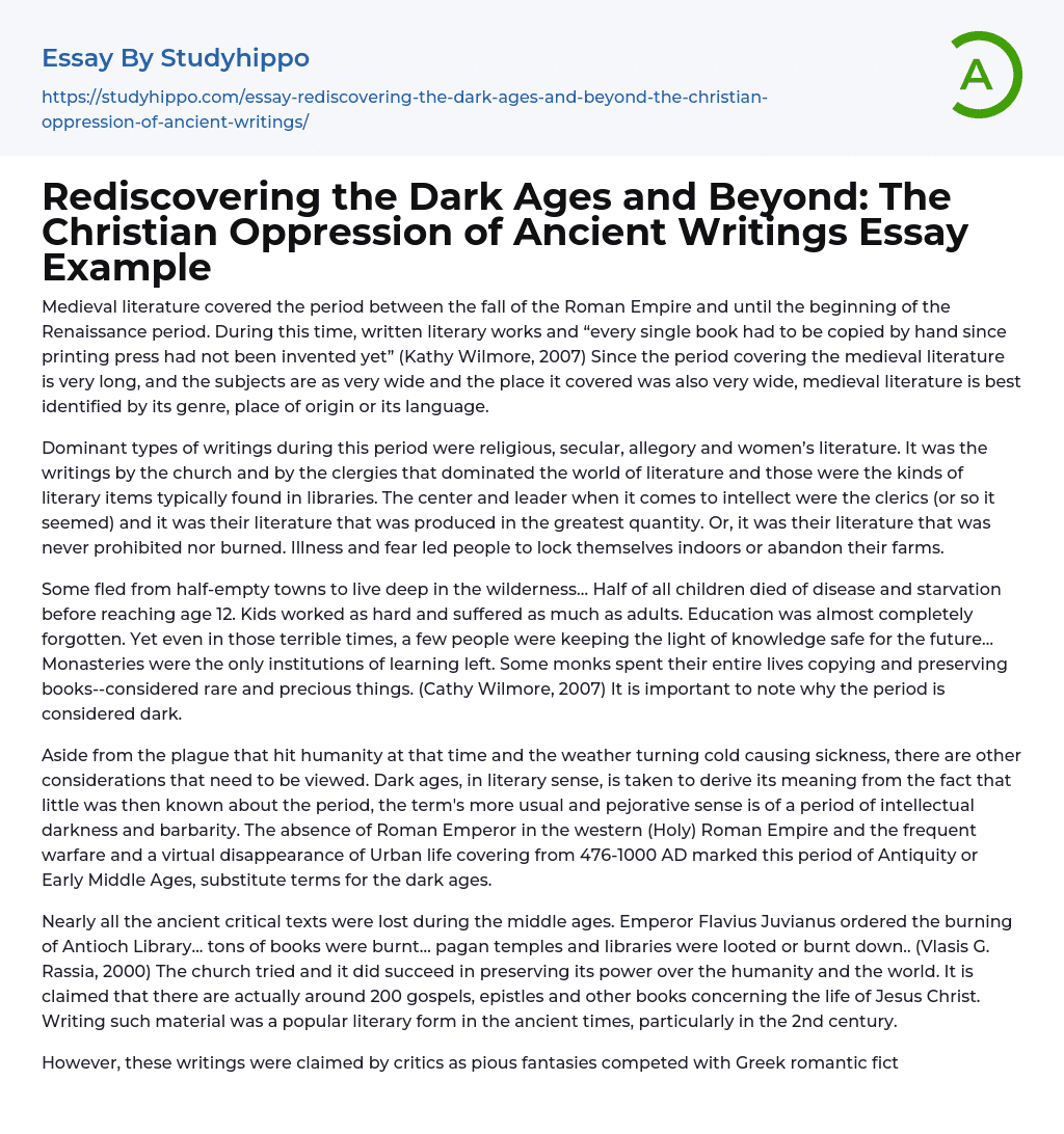 Rediscovering the Dark Ages and Beyond: The Christian Oppression of Ancient Writings Essay Example