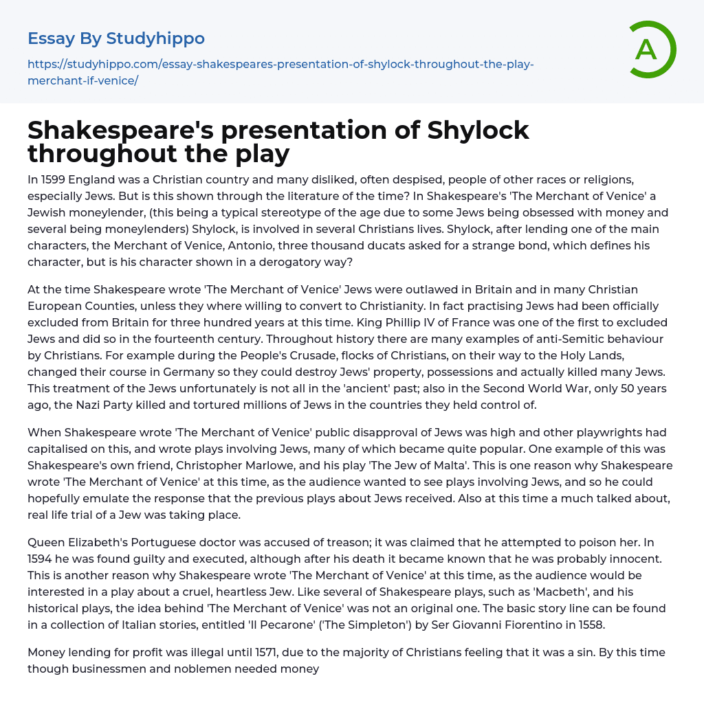 Shakespeare’s presentation of Shylock throughout the play Essay Example