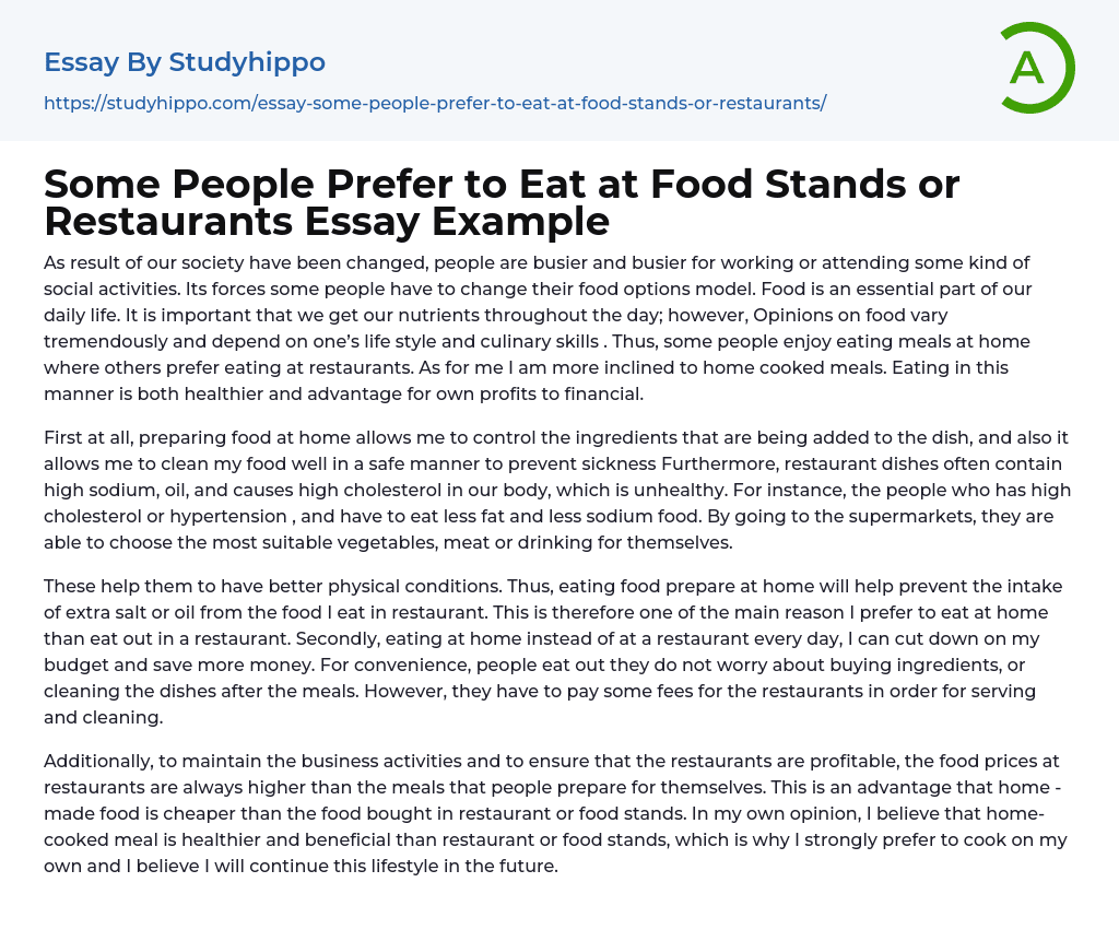 Some People Prefer to Eat at Food Stands or Restaurants Essay Example