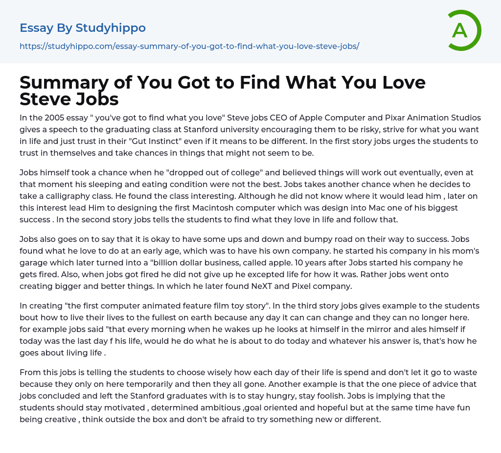 Summary of You Got to Find What You Love Steve Jobs Essay Example
