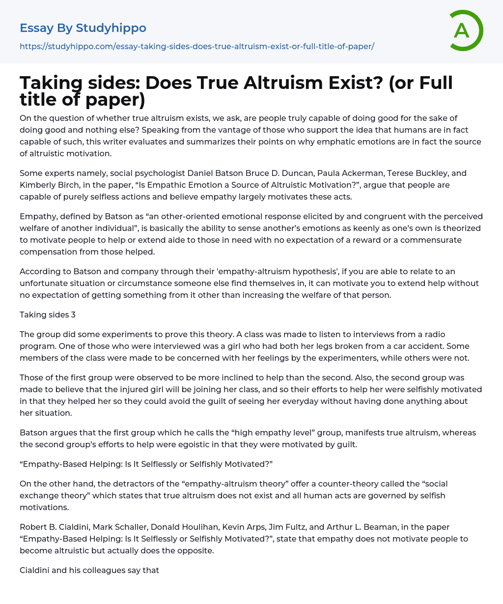Taking sides: Does True Altruism Exist? (or Full title of paper) Essay Example