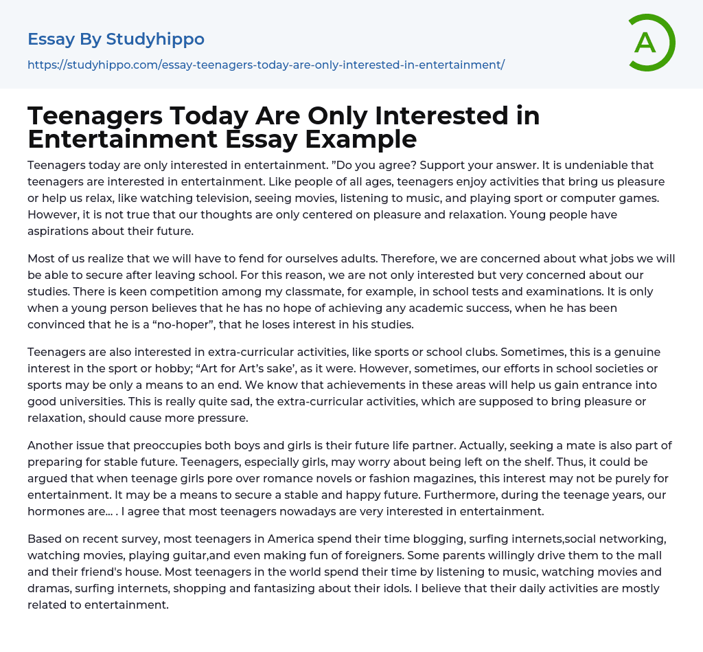 Teenagers Today Are Only Interested in Entertainment Essay Example