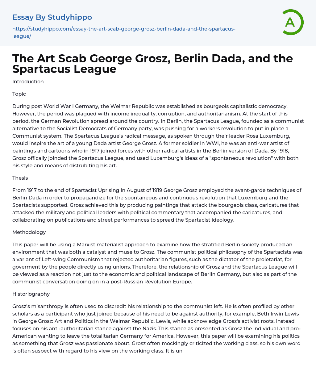 The Art Scab George Grosz, Berlin Dada, and the Spartacus League Essay Example