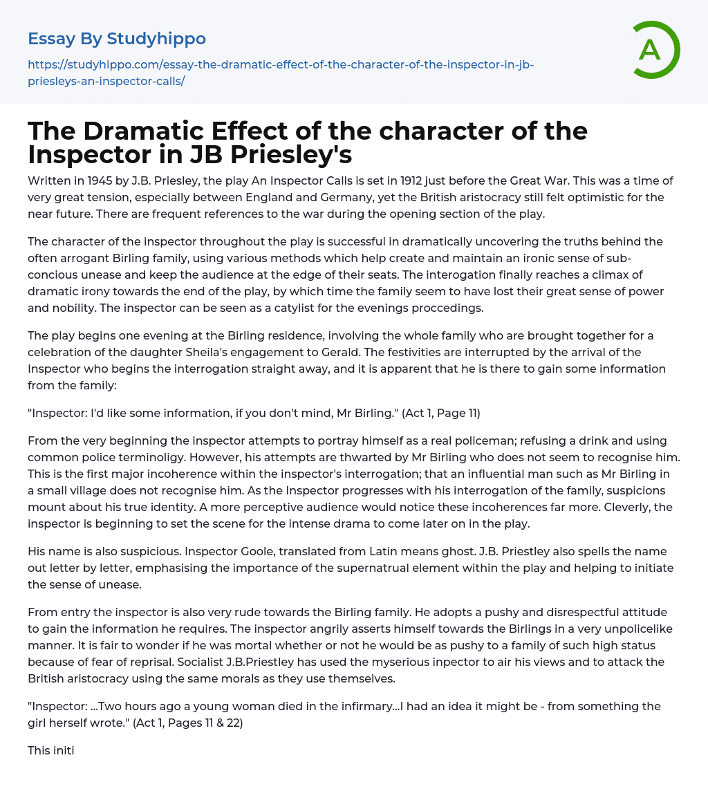 The Dramatic Effect of the character of the Inspector in JB Priesley’s Essay Example