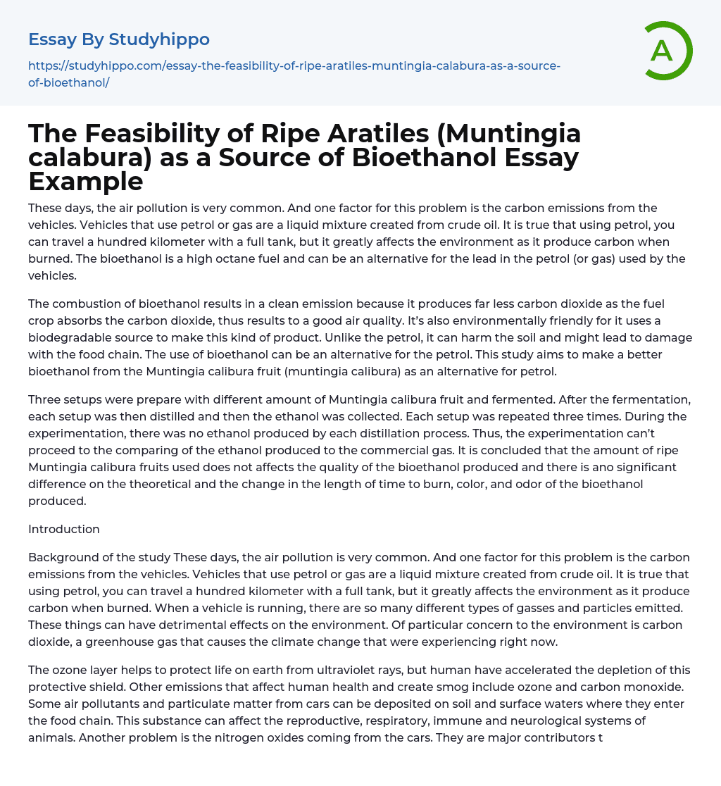 The Feasibility of Ripe Aratiles (Muntingia calabura) as a Source of Bioethanol Essay Example