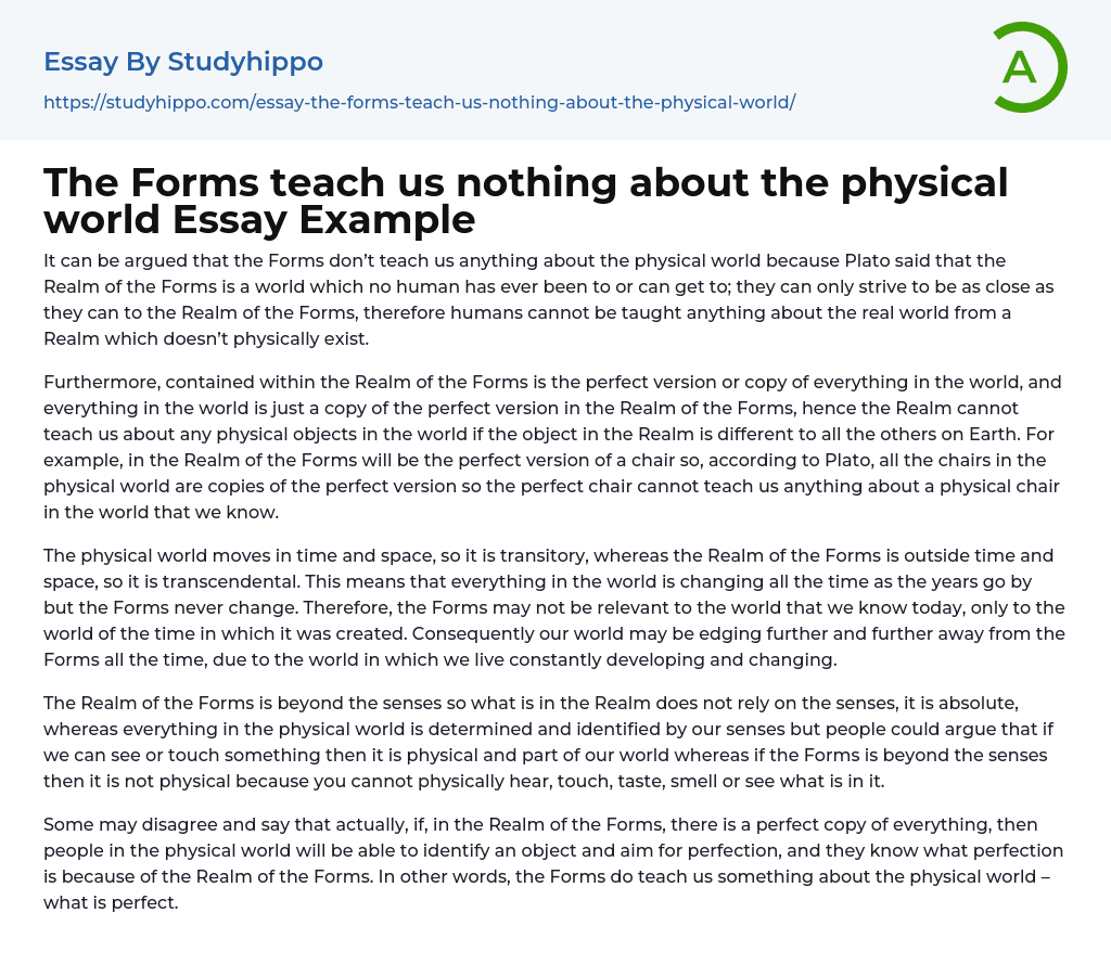 The Forms teach us nothing about the physical world Essay Example