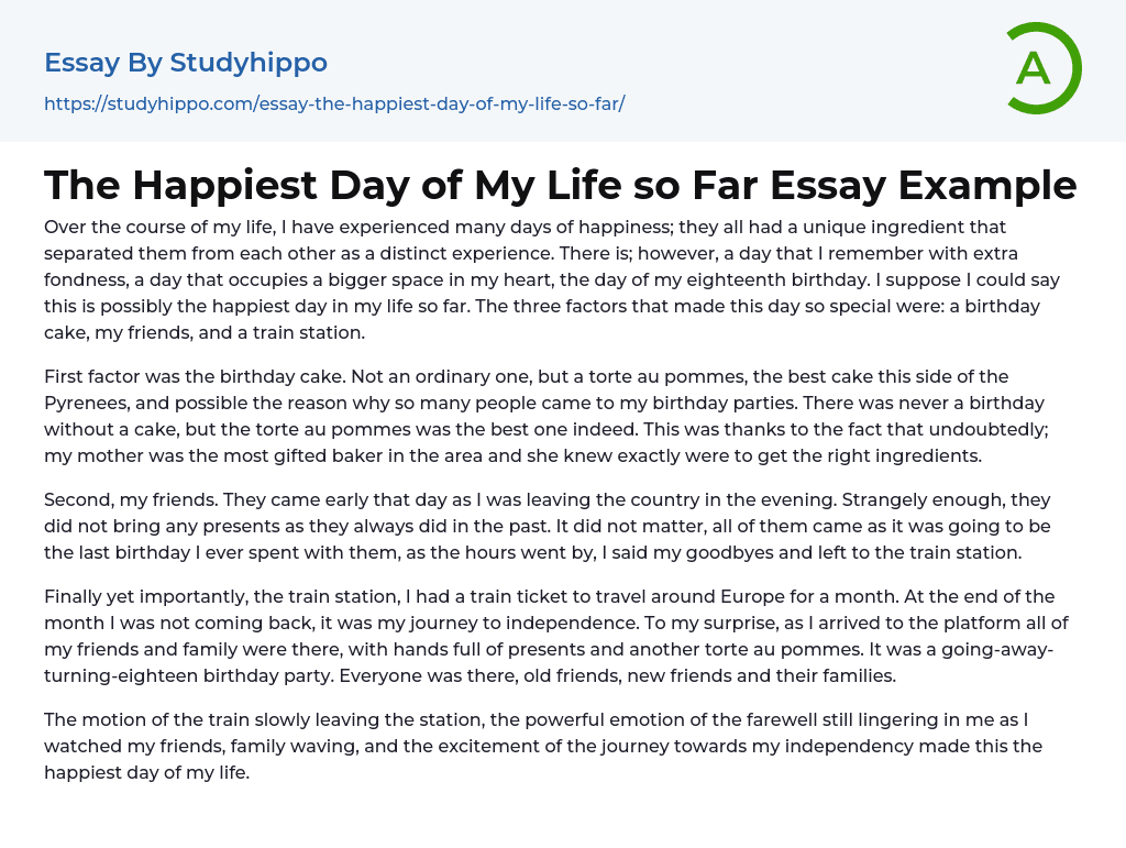 The Happiest Day of My Life so Far Essay Example