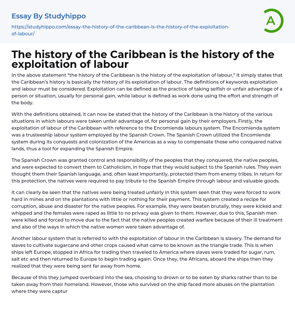 The history of the Caribbean is the history of the exploitation of labour Essay Example