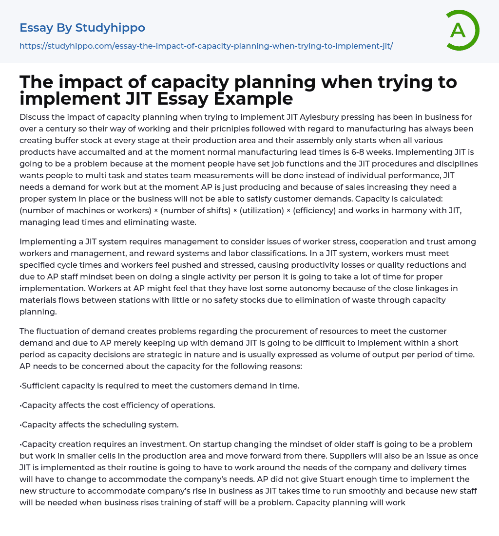 The impact of capacity planning when trying to implement JIT Essay Example