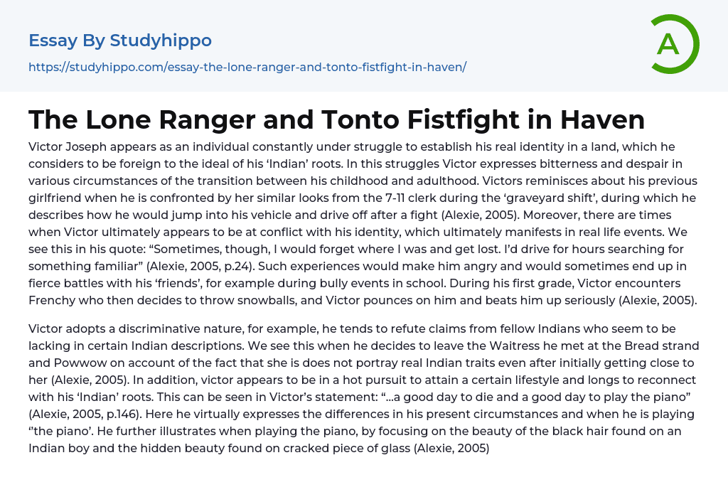 The Lone Ranger and Tonto Fistfight in Haven Essay Example