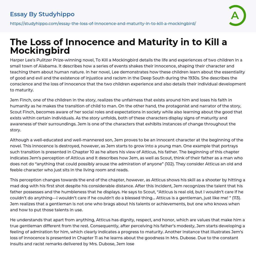 The Loss of Innocence and Maturity in to Kill a Mockingbird Essay Example