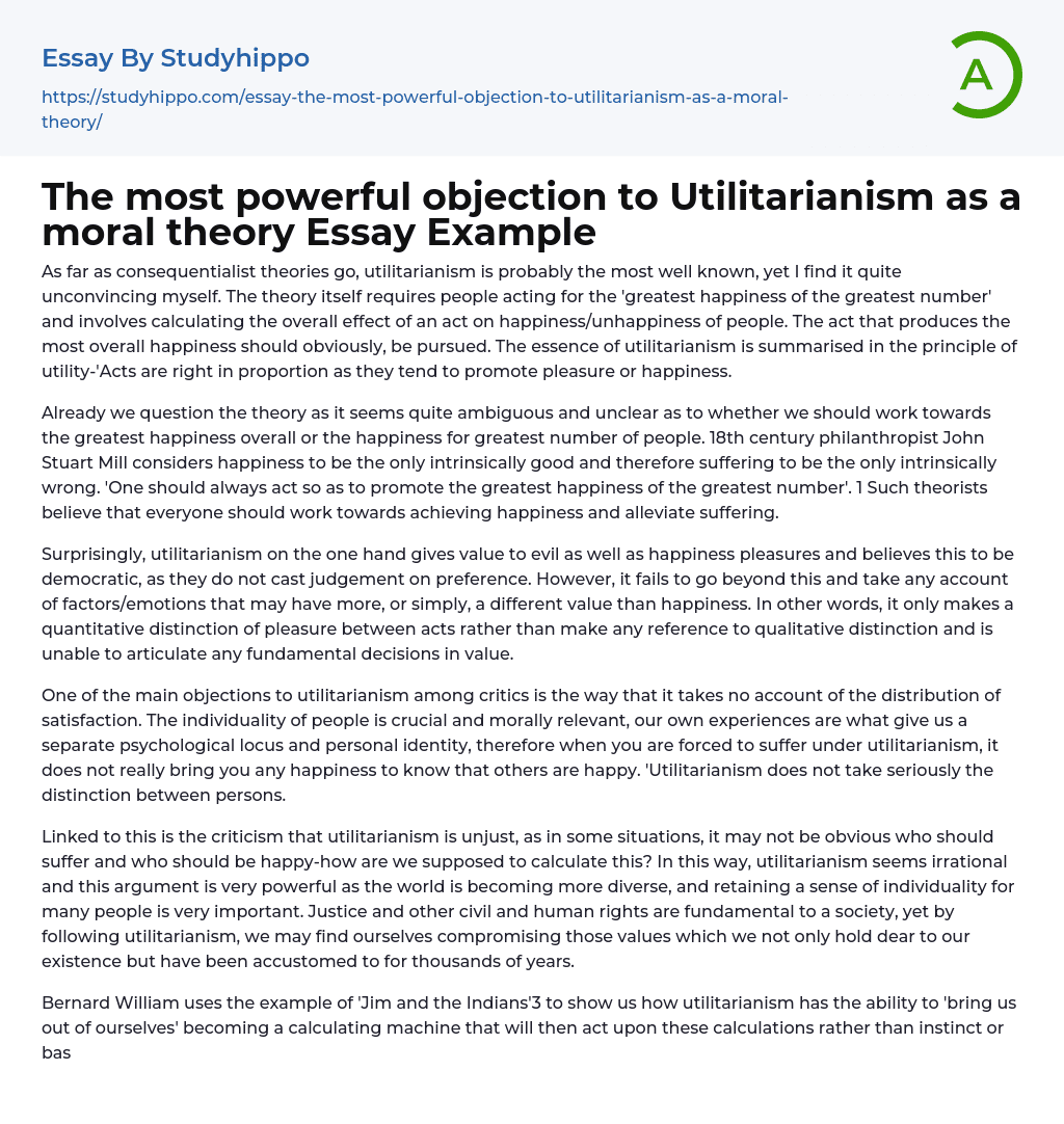 The most powerful objection to Utilitarianism as a moral theory Essay Example