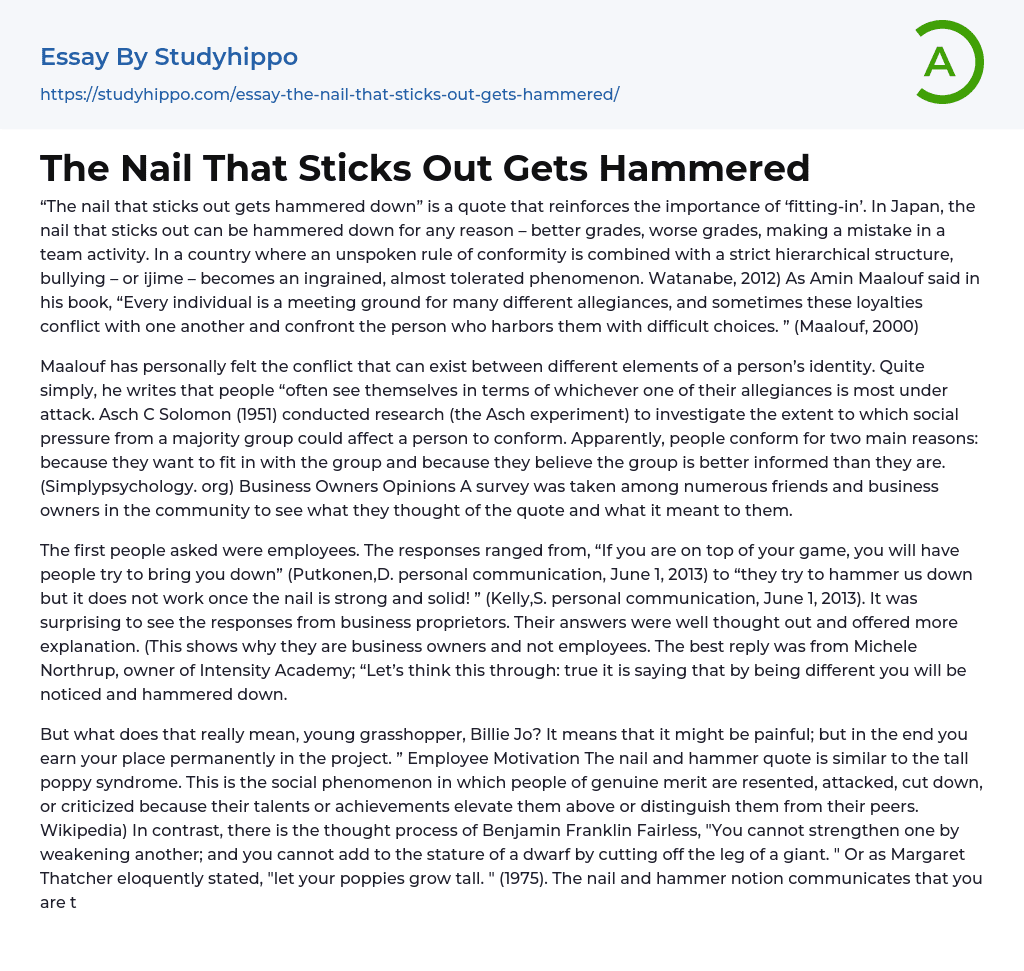 The Nail That Sticks Out Gets Hammered Essay Example