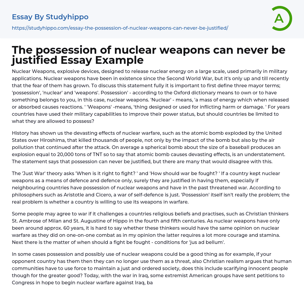 The possession of nuclear weapons can never be justified Essay Example