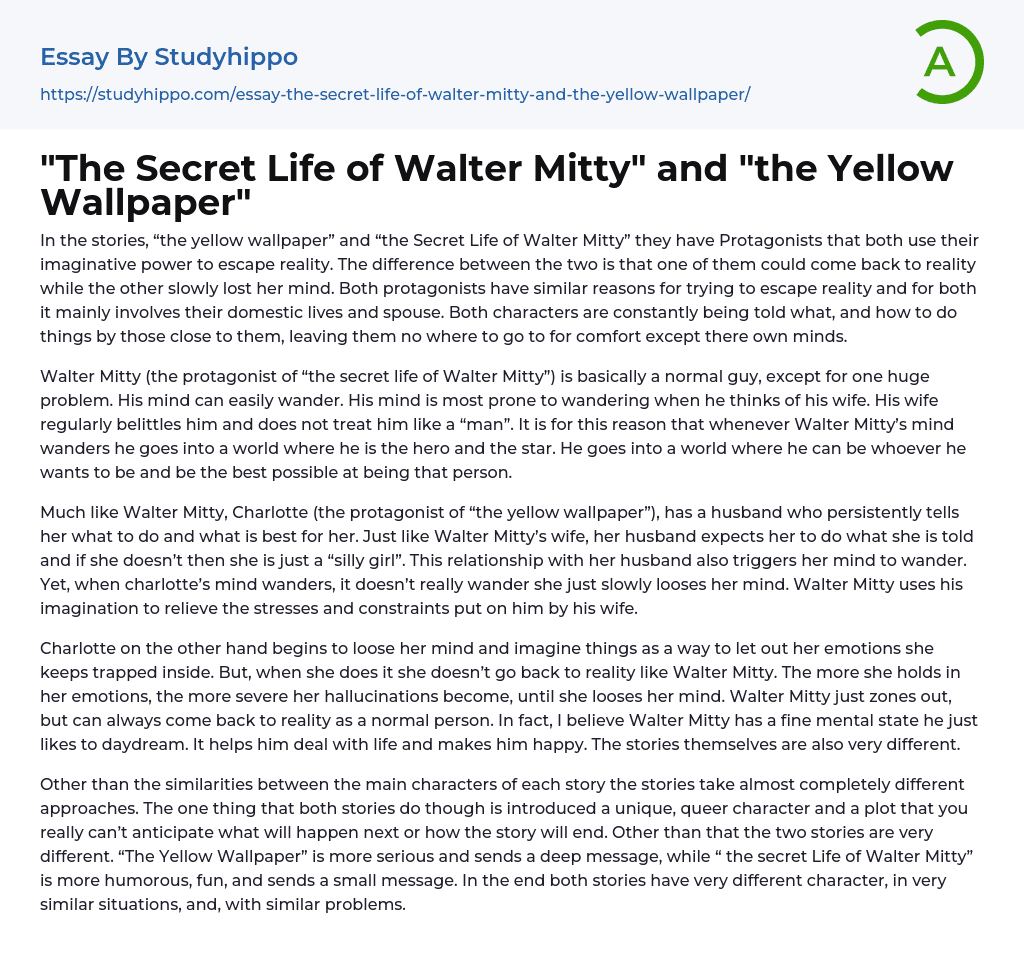 “The Secret Life of Walter Mitty” and “the Yellow Wallpaper” Essay Example