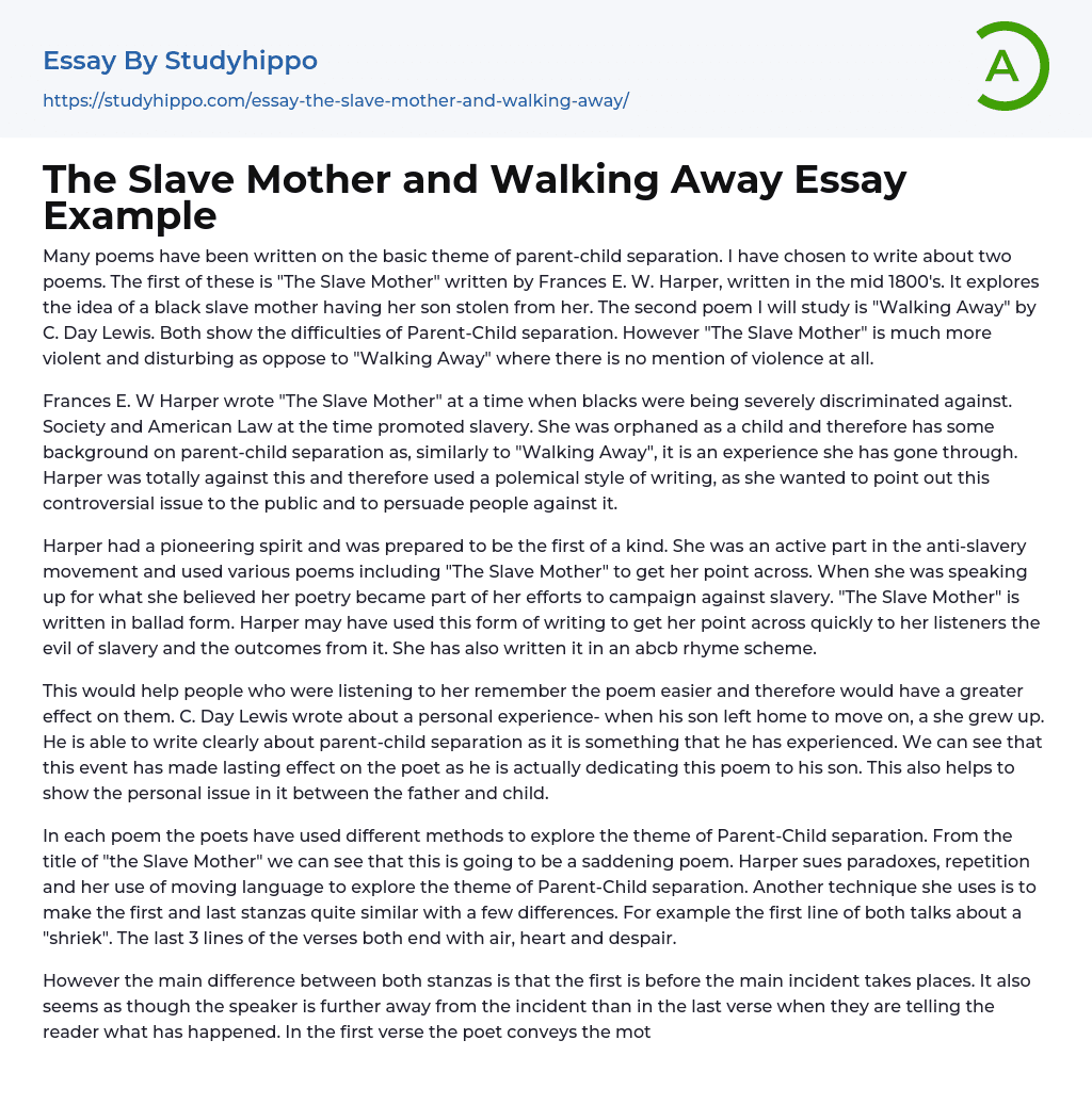 The Slave Mother and Walking Away Essay Example