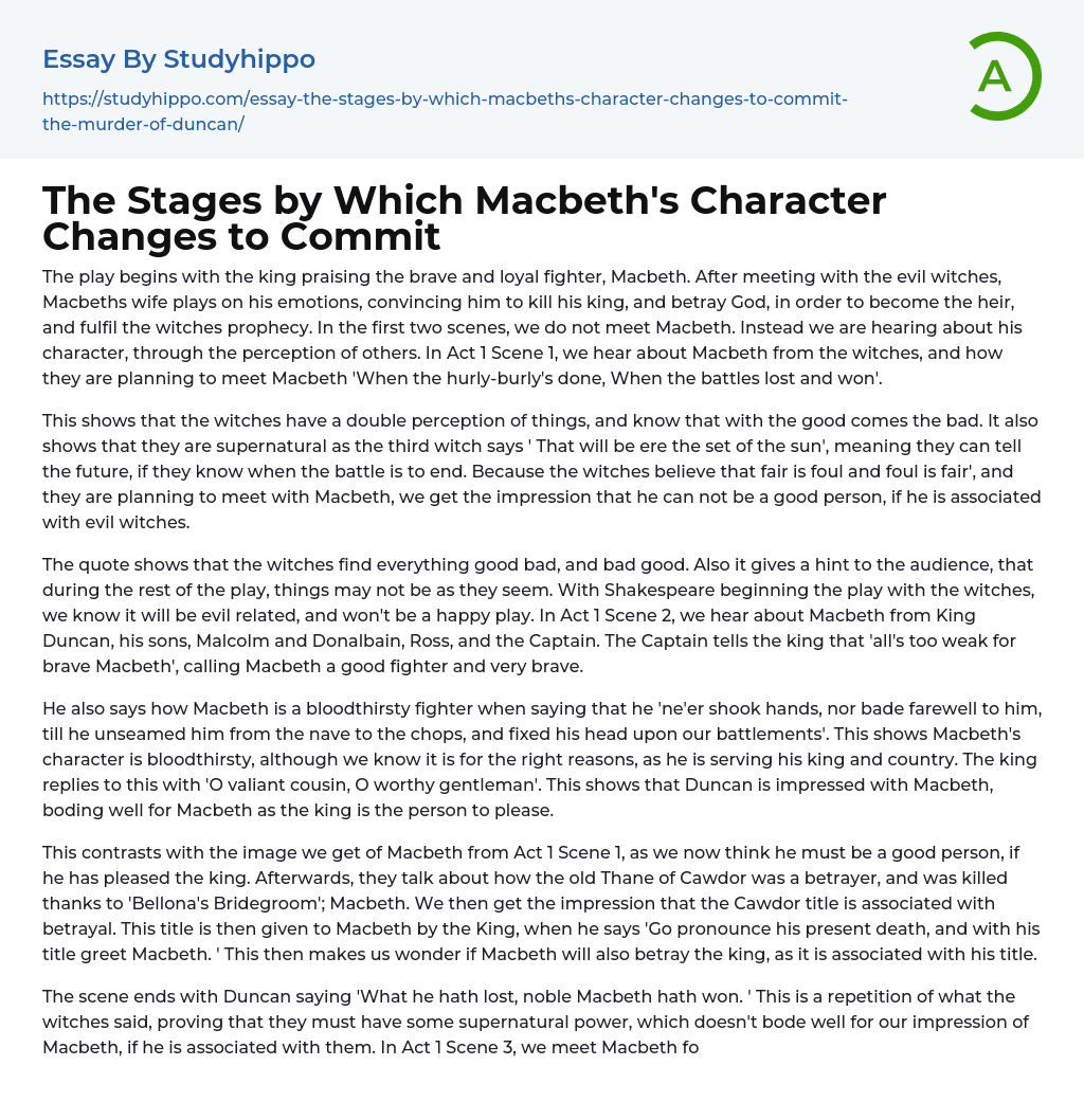 The Stages by Which Macbeth’s Character Changes to Commit Essay Example