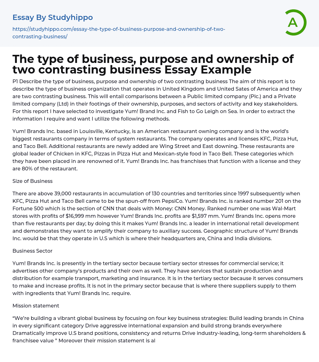 The type of business, purpose and ownership of two contrasting business Essay Example