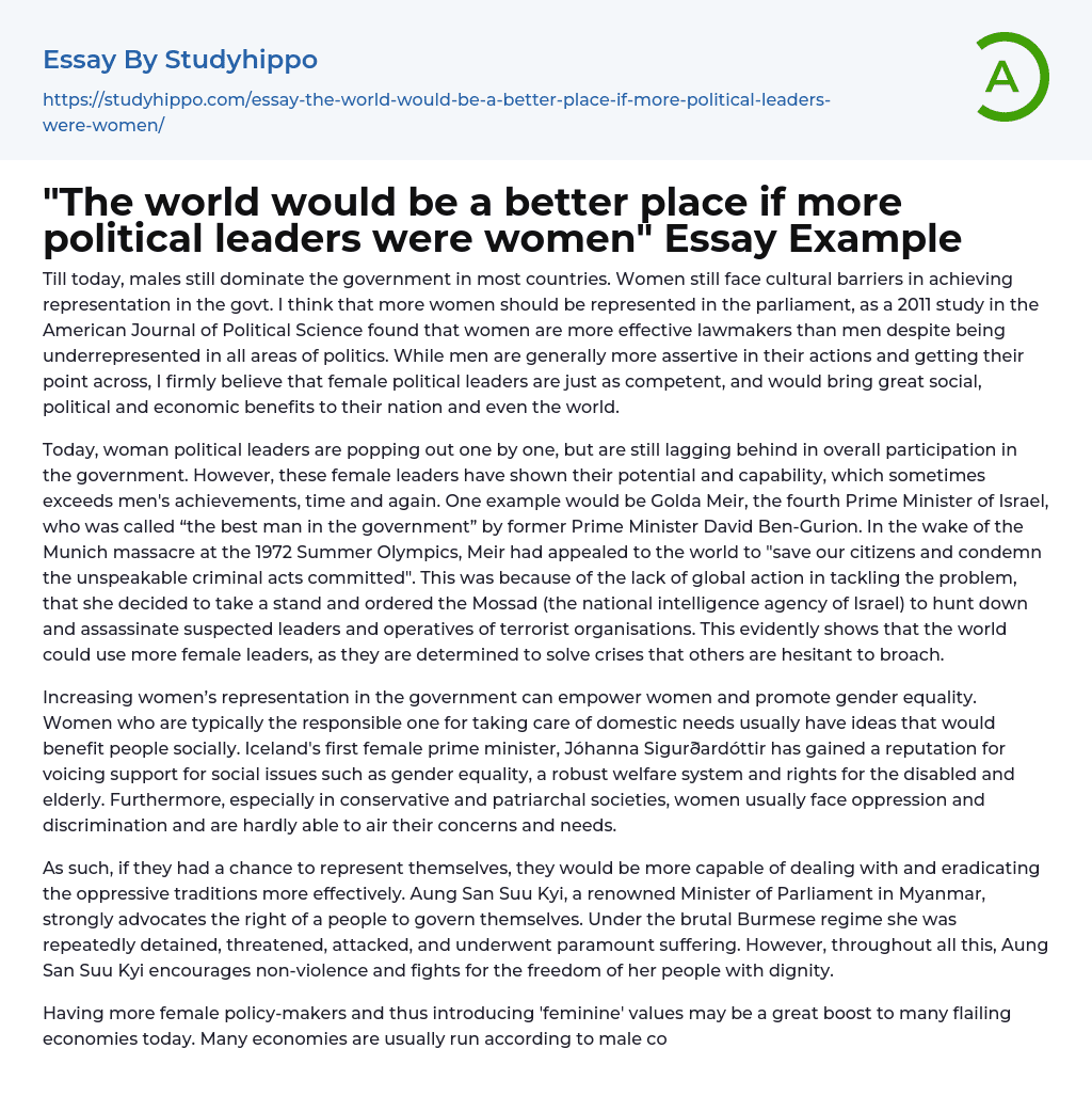 “The world would be a better place if more political leaders were women” Essay Example