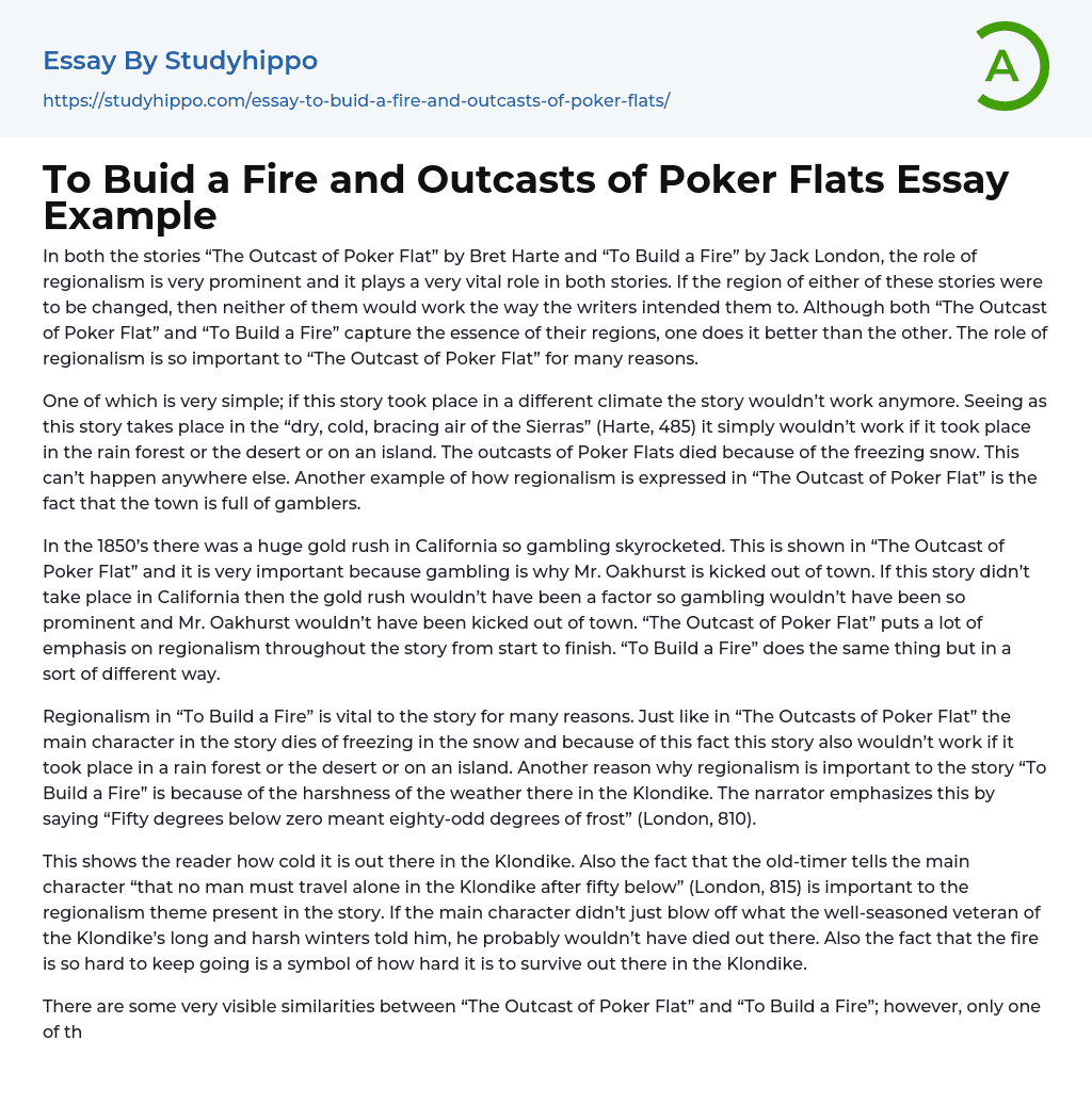 To Buid a Fire and Outcasts of Poker Flats Essay Example