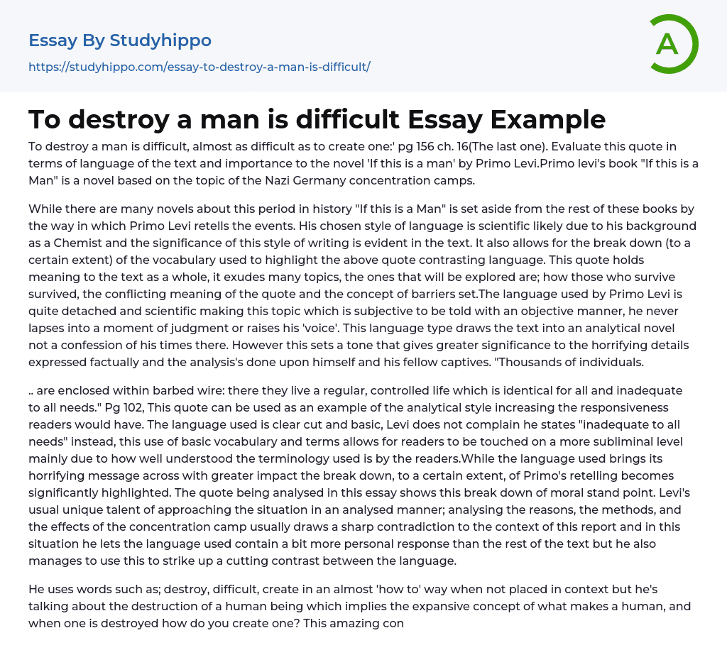 To destroy a man is difficult Essay Example
