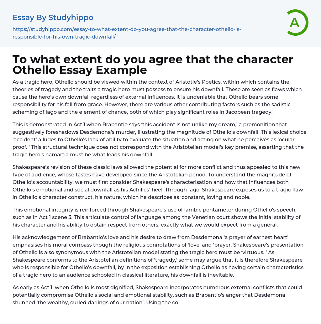 To what extent do you agree that the character Othello Essay Example