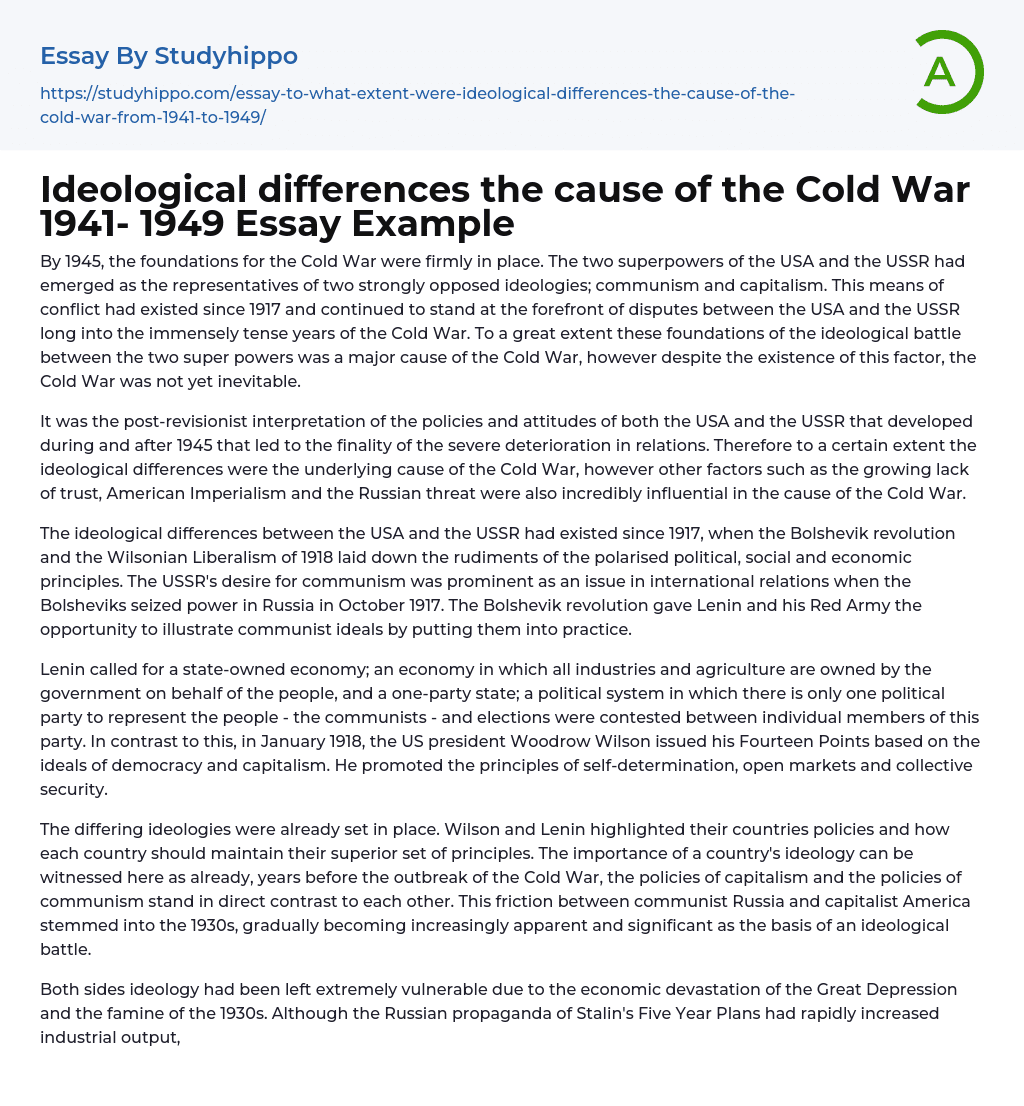 Ideological differences the cause of the Cold War 1941- 1949 Essay Example