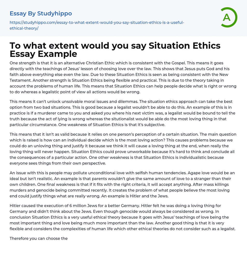 To what extent would you say Situation Ethics Essay Example