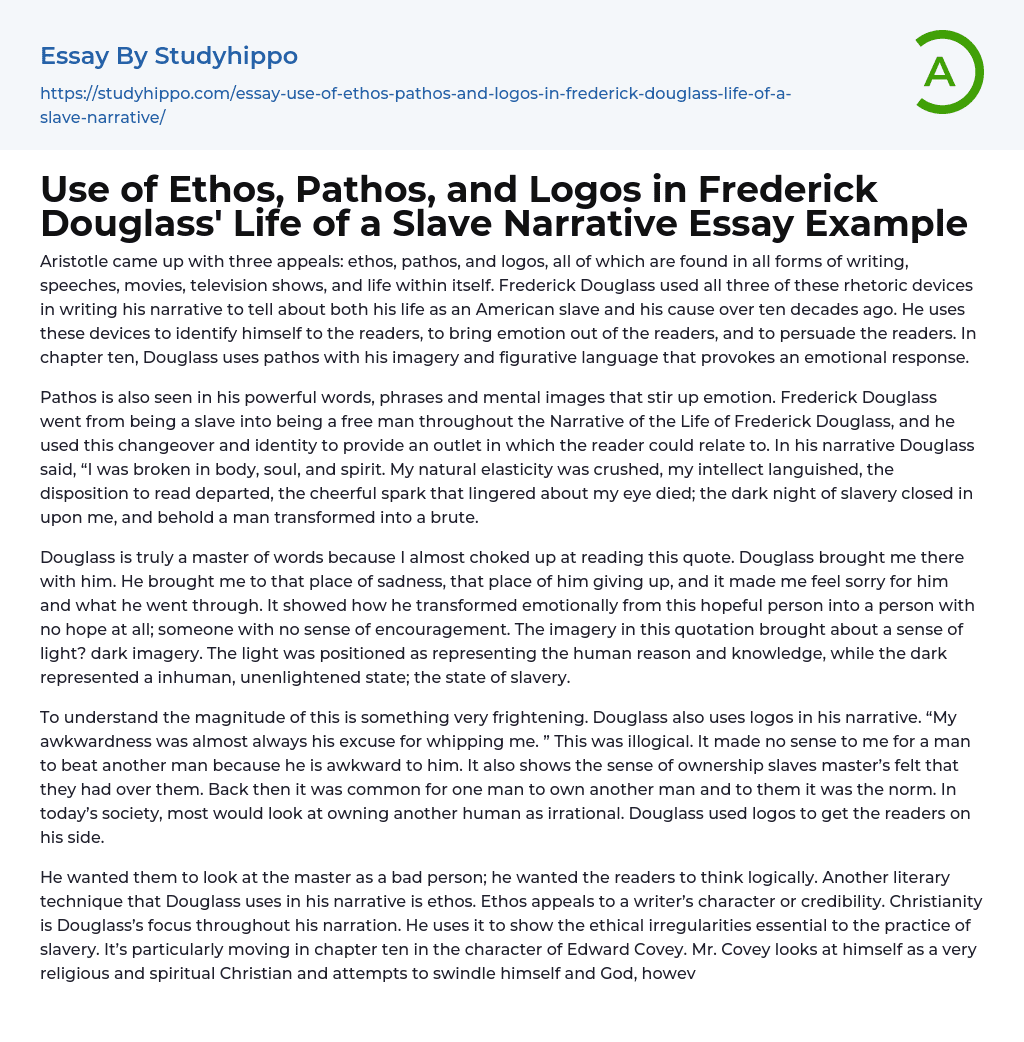 Use of Ethos, Pathos, and Logos in Frederick Douglass’ Life of a Slave Narrative Essay Example