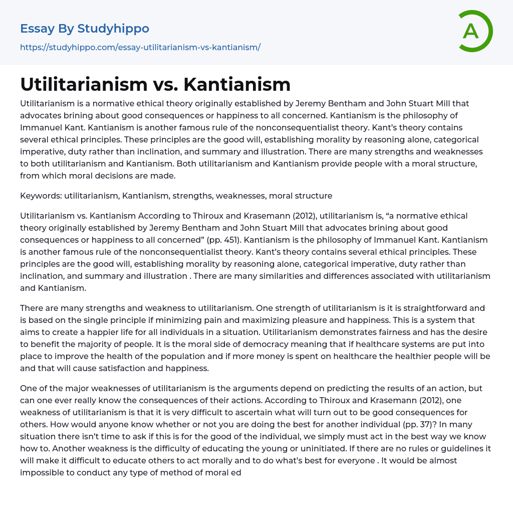 Utilitarianism vs. Kantianism Essay Example