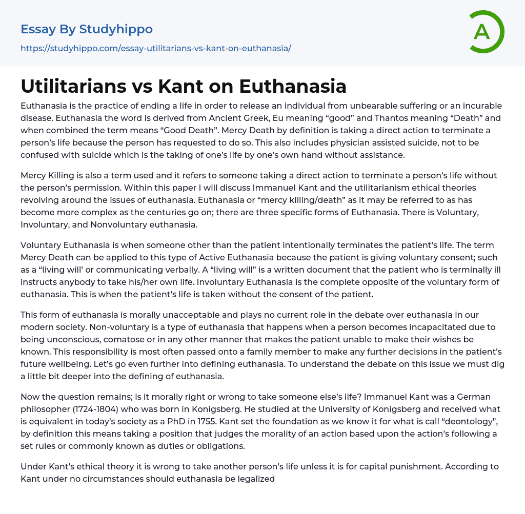 Utilitarians vs Kant on Euthanasia Essay Example