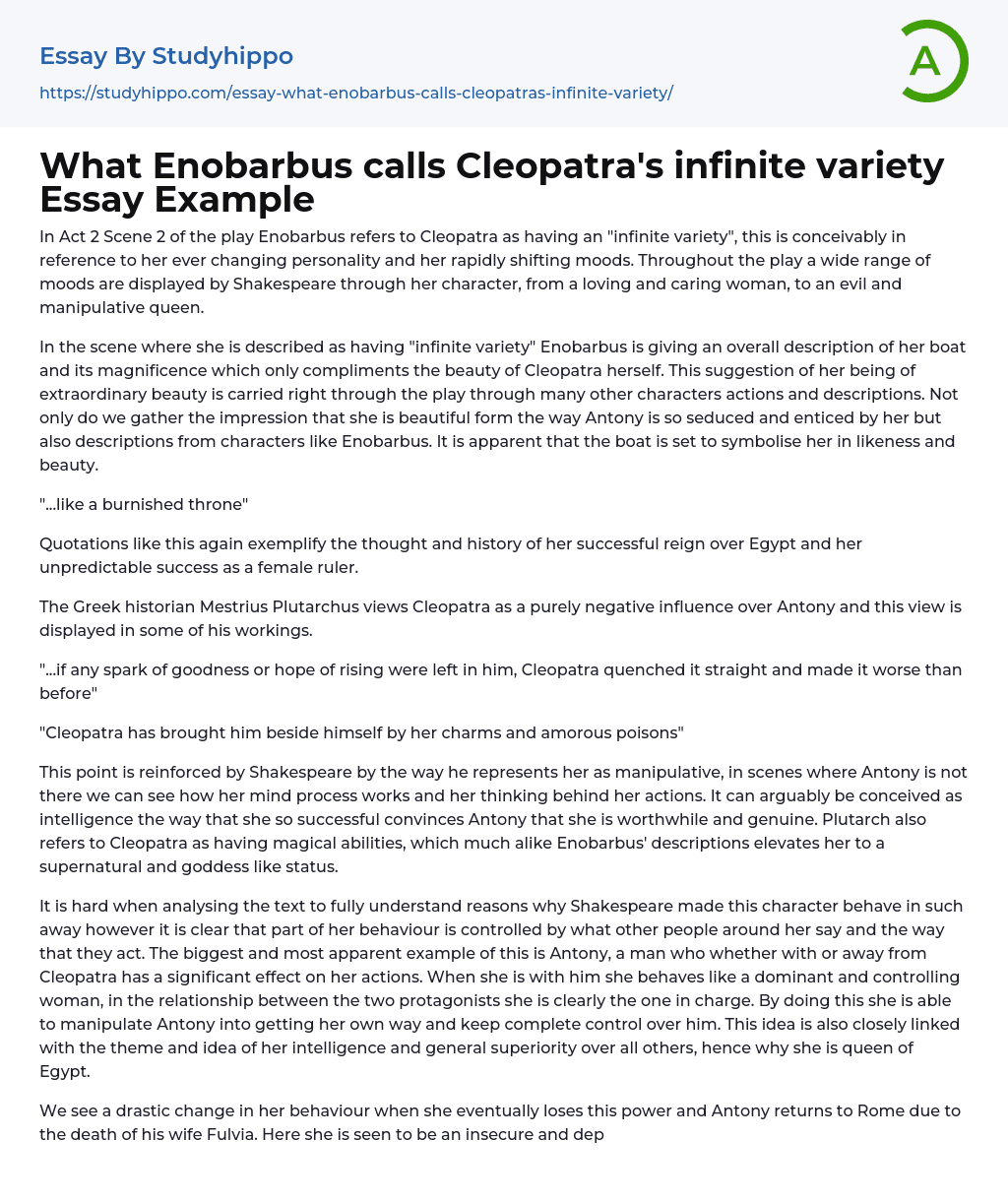 What Enobarbus calls Cleopatra’s infinite variety Essay Example