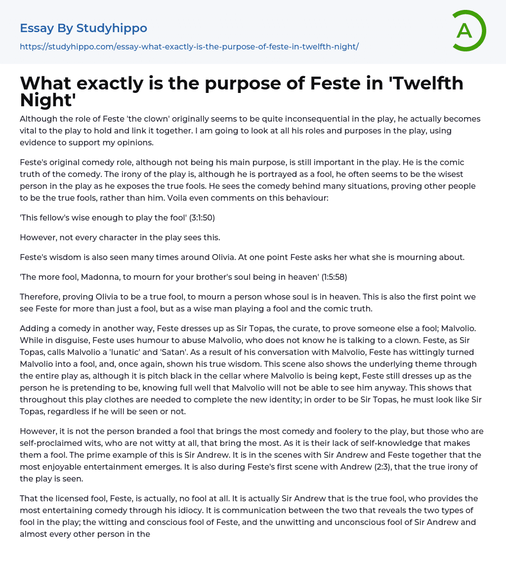 What exactly is the purpose of Feste in ‘Twelfth Night’ Essay Example
