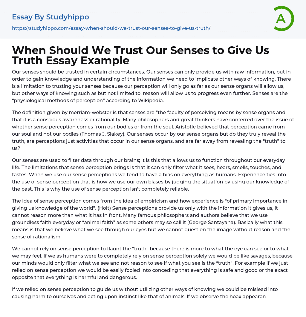 When Should We Trust Our Senses to Give Us Truth Essay Example