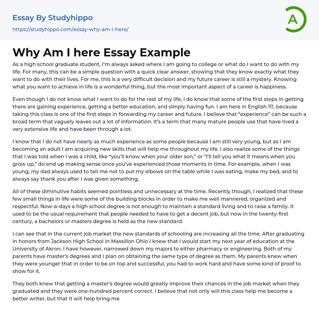 Why Am I here Essay Example