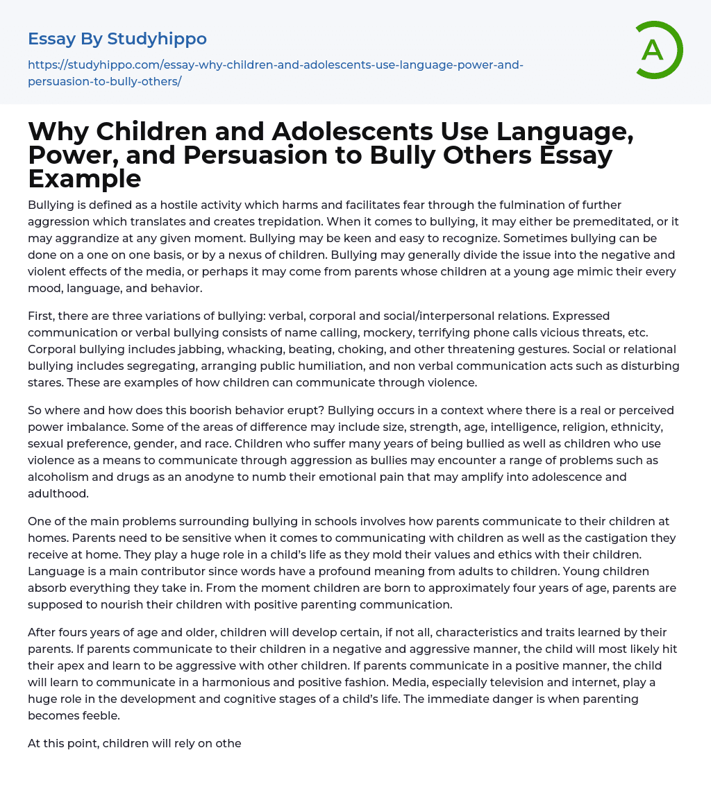 Why Children and Adolescents Use Language, Power, and Persuasion to Bully Others Essay Example
