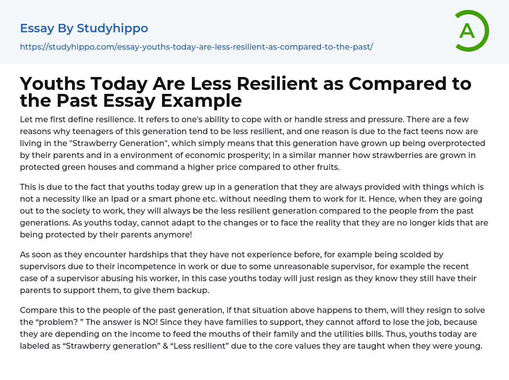Youths Today Are Less Resilient as Compared to the Past Essay Example