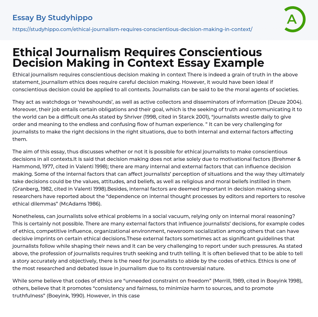 Ethical Journalism Requires Conscientious Decision Making in Context Essay Example