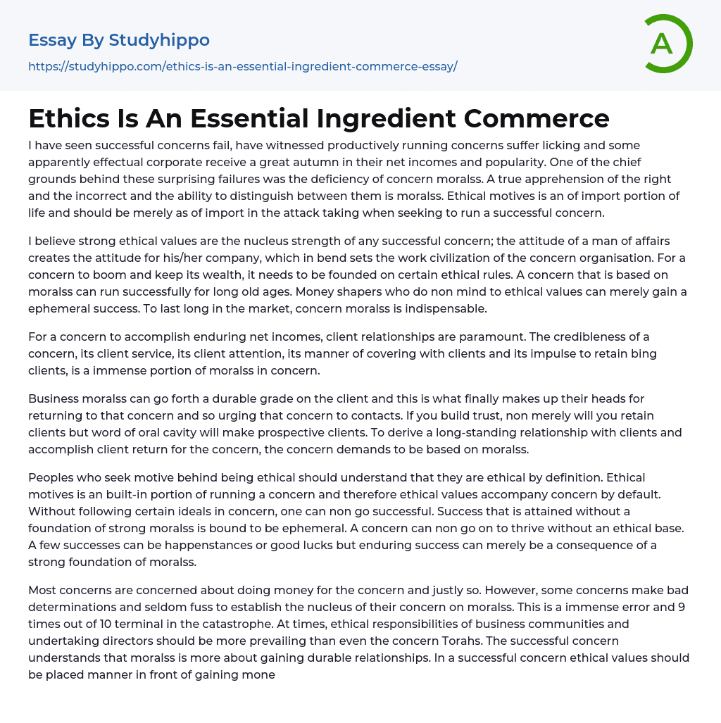 Ethics Is An Essential Ingredient Commerce Essay Example