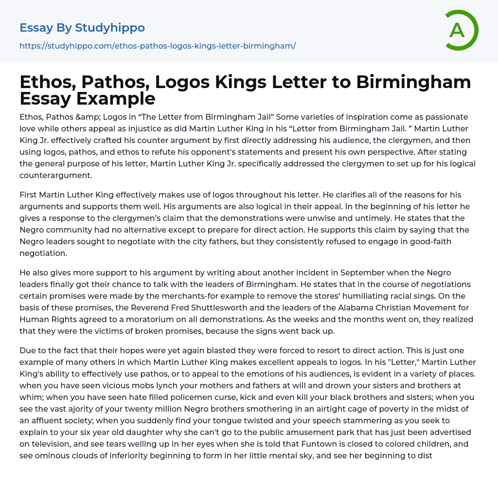 Ethos, Pathos, Logos Kings Letter to Birmingham Essay Example