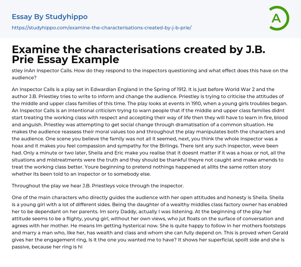 Examine the characterisations created by J.B. Prie Essay Example