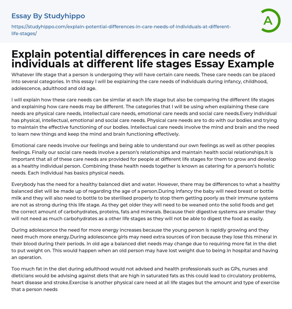 Explain potential differences in care needs of individuals at different life stages Essay Example
