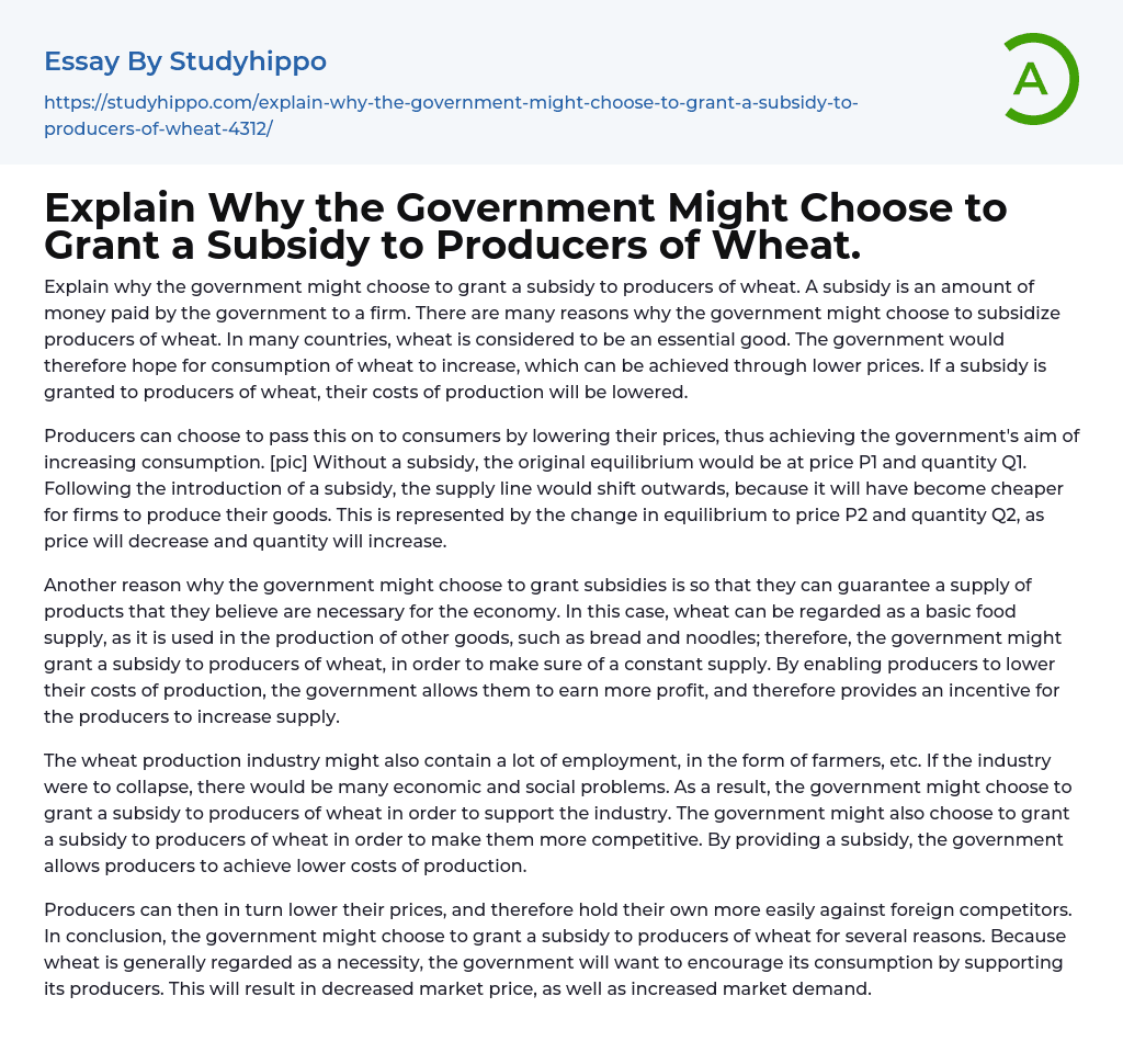 Explain Why the Government Might Choose to Grant a Subsidy to Producers of Wheat. Essay Example
