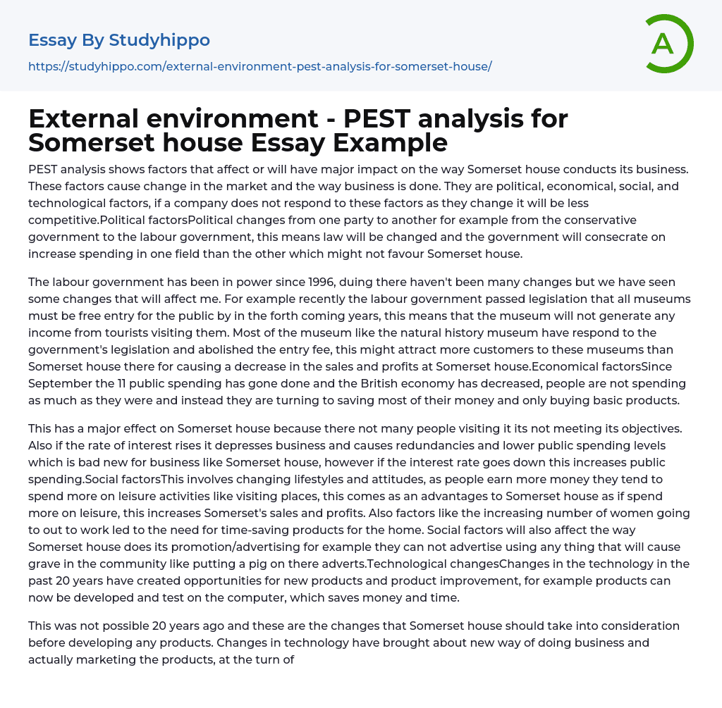 External environment – PEST analysis for Somerset house Essay Example