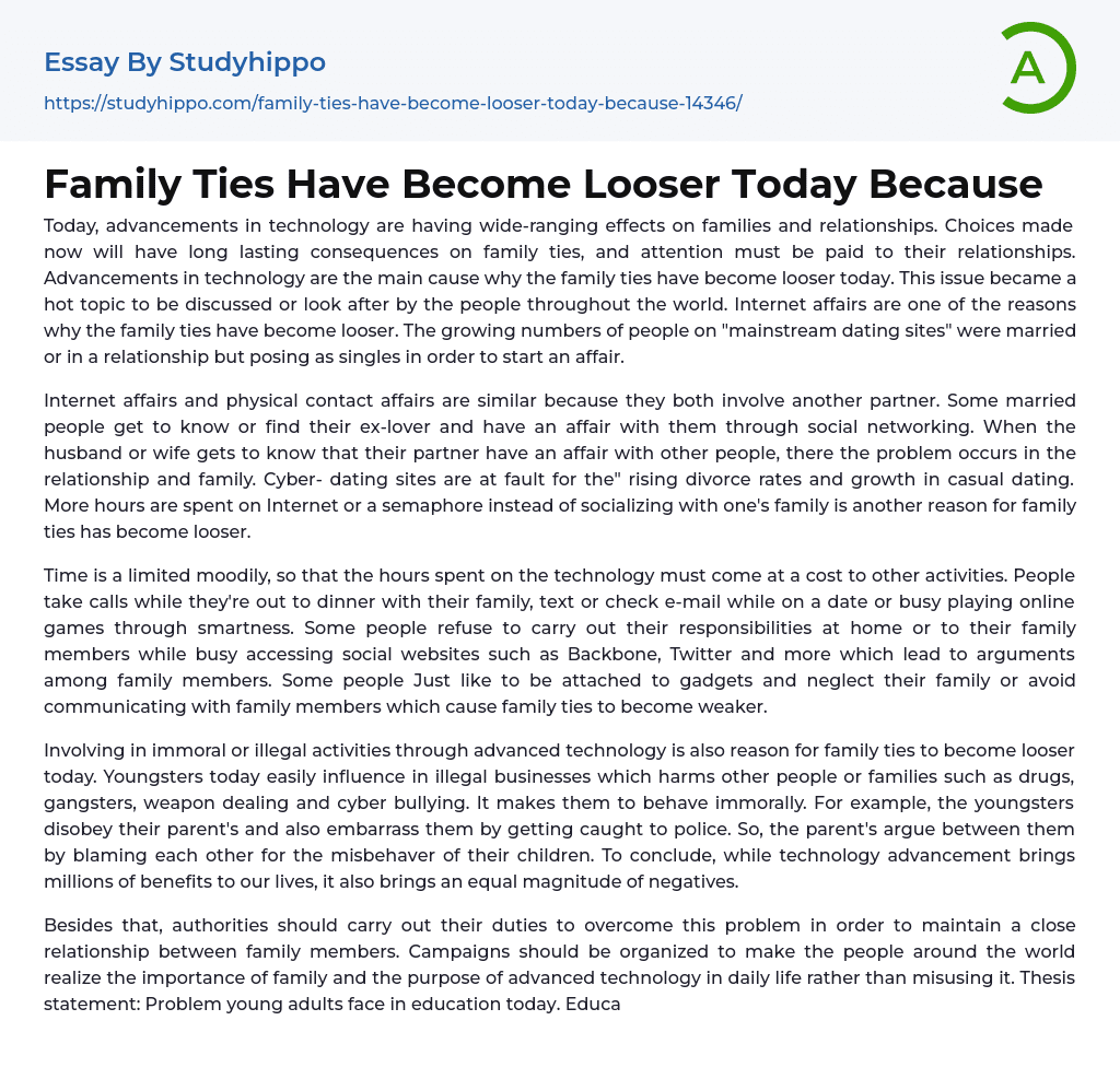 Family Ties Have Become Looser Today Because Essay Example