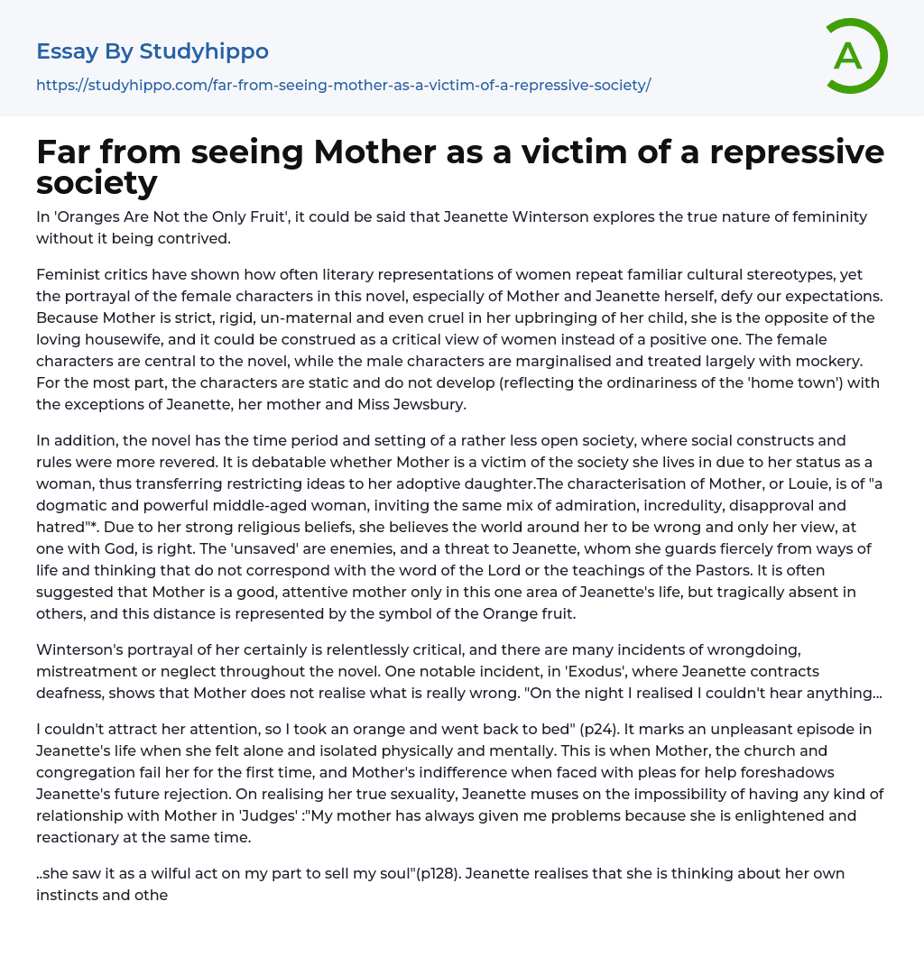 Far from seeing Mother as a victim of a repressive society Essay Example