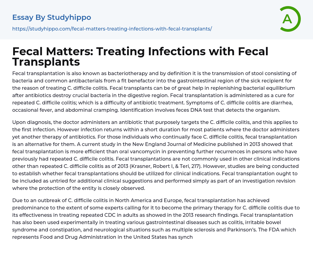 Fecal Matters: Treating Infections with Fecal Transplants Essay Example