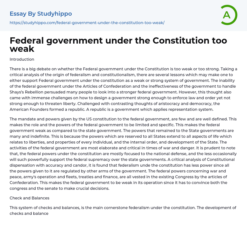 Federal government under the Constitution too weak Essay Example