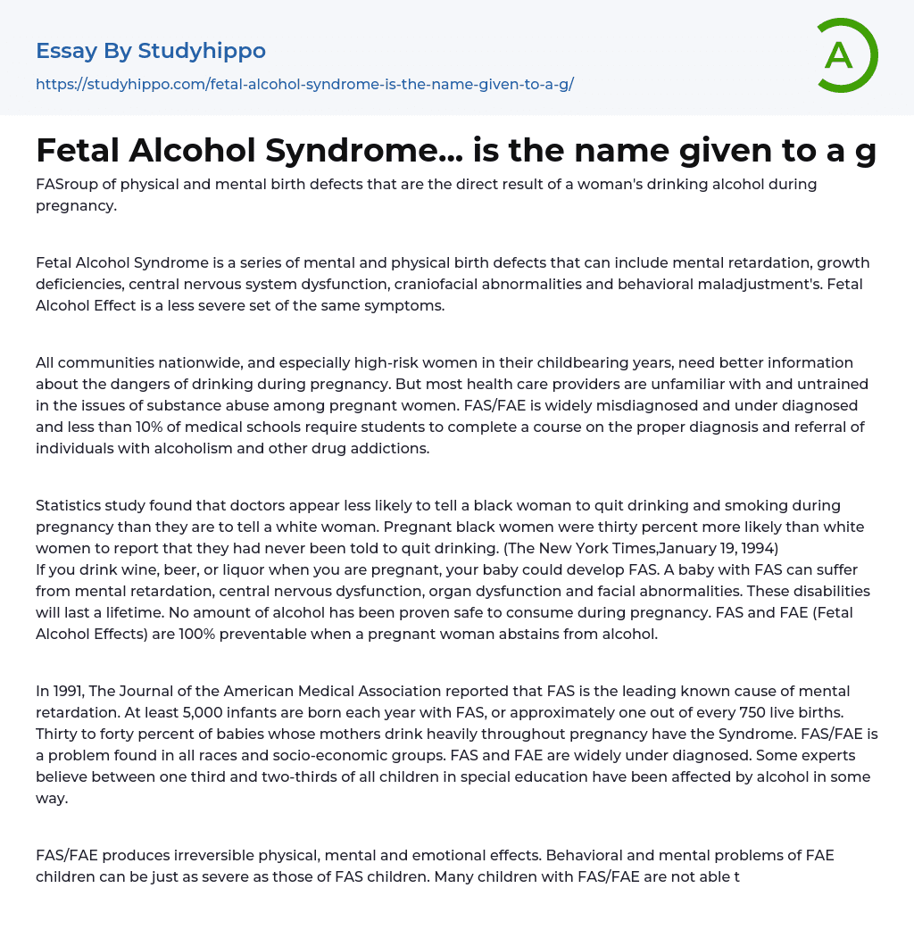 Fetal Alcohol Syndrome… is the name given to a g Essay Example