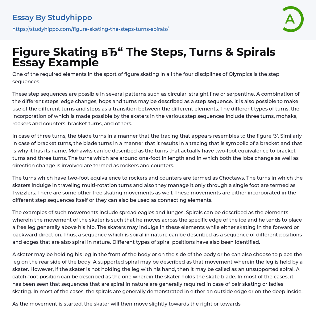 Figure Skating The Steps, Turns & Spirals Essay Example